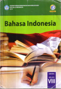 Buku SIswa Bahasa Indonesia VIII